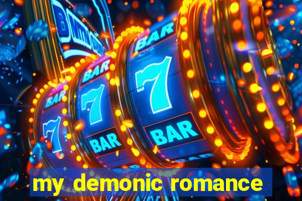 my demonic romance